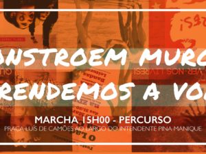 Marcha “Constroem Muros, Aprendemos a Voar” – Lisboa – 11 março