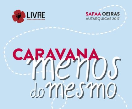 Caravana Menos do Mesmo – 23 e 24 setembro – freguesias de Oeiras