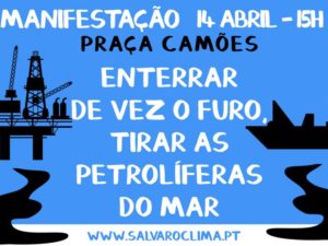 Manifestação Enterrar de vez o Furo – Lisboa – 14 de abril