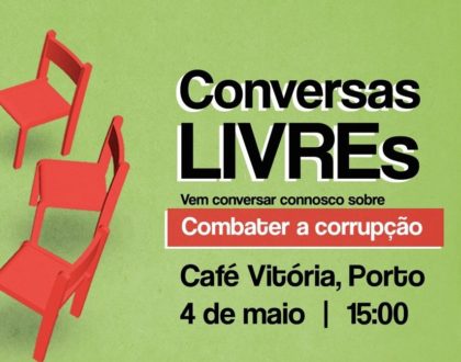 4 maio: Conversas LIVREs – Combater a Corrupção, Porto