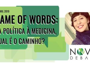 11 abril: Mesa Redonda Da Política à Medicina, qual é o caminho?, Univ. Nova Lisboa