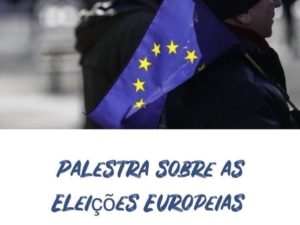8 maio: Palestra sobre as Eleições Europeias, Rio de Mouro