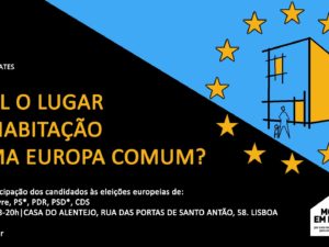 9 maio: Qual o lugar da Habitação numa Europa Comum?, Lisboa