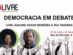 31 julho: Democracia em Debate