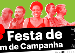 3 outubro – Lisboa: Festa de fim de Campanha!