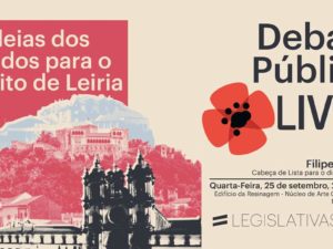 25 setembro – Leiria: Debate com os partidos
