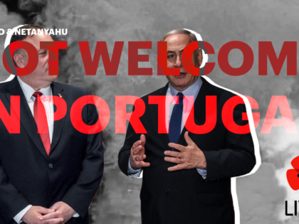 Pela paz e liberdade: Pompeo e Netanyahu não são bem-vindos a Portugal