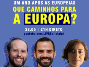 28 maio – Um Ano Após as Europeias: Que Caminhos para a Europa?