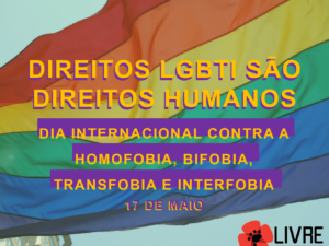 Direitos LGBTI são Direitos Humanos