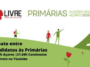 19 junho – Açores 2020: Segundo Debate/Sessão de Apresentação dos Candidatos Avalizados das Primárias