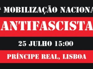 25 julho – 2ª Mobilização Nacional Antifascista