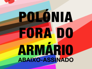 Abaixo-assinado Polónia Fora do Armário