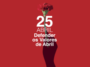 25 abril – 47º Aniversário da Revolução de Abril