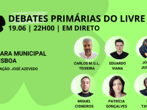 19 junho – Debate Primárias do LIVRE: Câmara Municipal de Lisboa