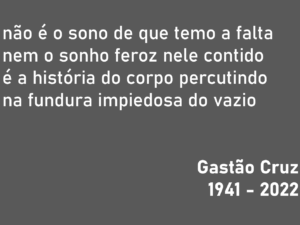 Gastão Cruz 1941-2022
