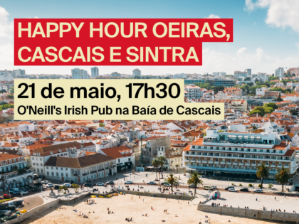 21 maio – Happy Hour Oeiras, Cascais e Sintra