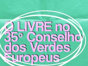 LIVRE no 35º Conselho do Partido Verde Europeu