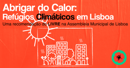 Lisboa: Recomendação “Proteger do calor: refúgios climáticos”