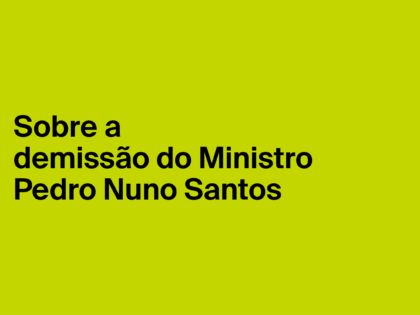 Sobre a demissão do Ministro Pedro Nuno Santos