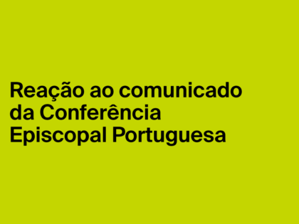Reação ao comunicado da Conferência Episcopal Portuguesa
