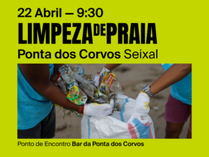 22 abril – Núcleo Setúbal: Limpeza de Praia
