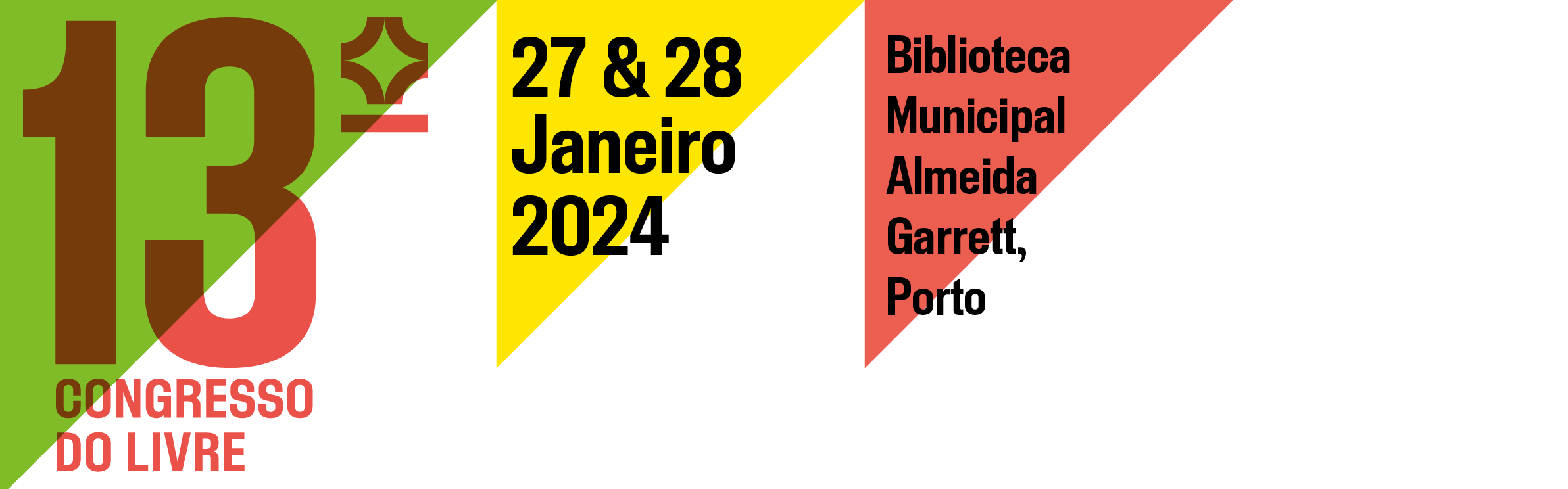 13.º Congresso do LIVRE 27 e 28 de janeiro de 2024 Biblioteca Municipal Almeida Garrett, Porto
