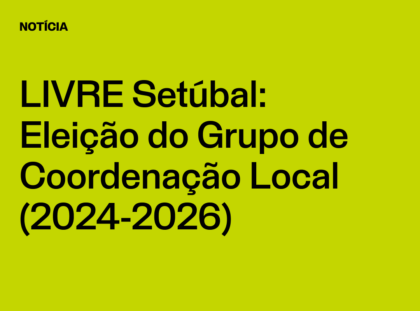 Núcleo Setúbal: Lista Candidata ao Grupo de Coordenação Local (2024-2026)