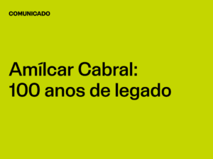 Amílcar Cabral: 100 anos de legado