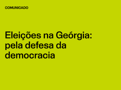 Eleições na Geórgia: pela defesa da democracia