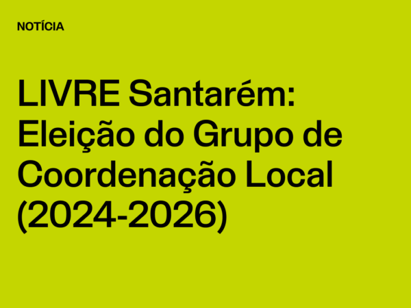 Núcleo Santarém: Eleição do Grupo de Coordenação Local (2024-2026)