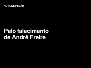 Nota de pesar pelo falecimento de André Freire