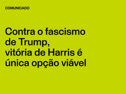 Contra o fascismo de Trump, vitória de Harris é única opção viável