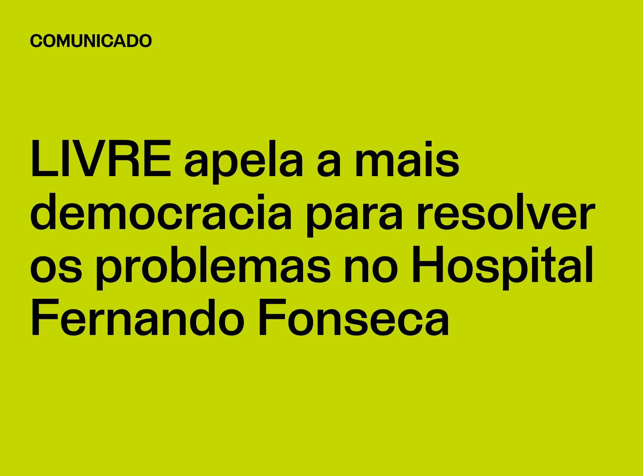 LIVRE apela a mais democracia para resolver os problemas no Hospital ...