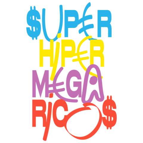 Super Hiper Mega Ricos