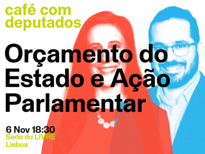 6 novembro – Café com deputados em Lisboa