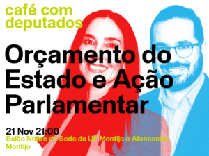 21 novembro – Café com deputados no Montijo