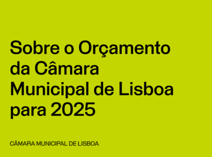 Lisboa: Orçamento da Câmara Municipal de Lisboa para 2025