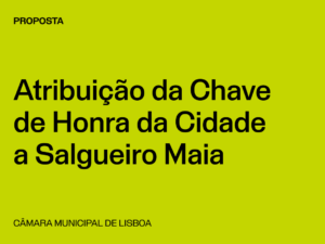 Lisboa: Proposta Chave de Honra da Cidade a Salgueiro Maia