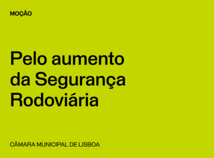 Lisboa: Moção pelo Aumento de Segurança Rodoviária