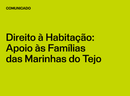 Direito à Habitação: Apoio às Famílias das Marinhas do Tejo