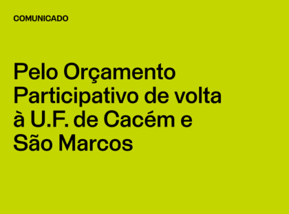 Pelo Orçamento Participativo de volta à U.F. de Cacém e São Marcos