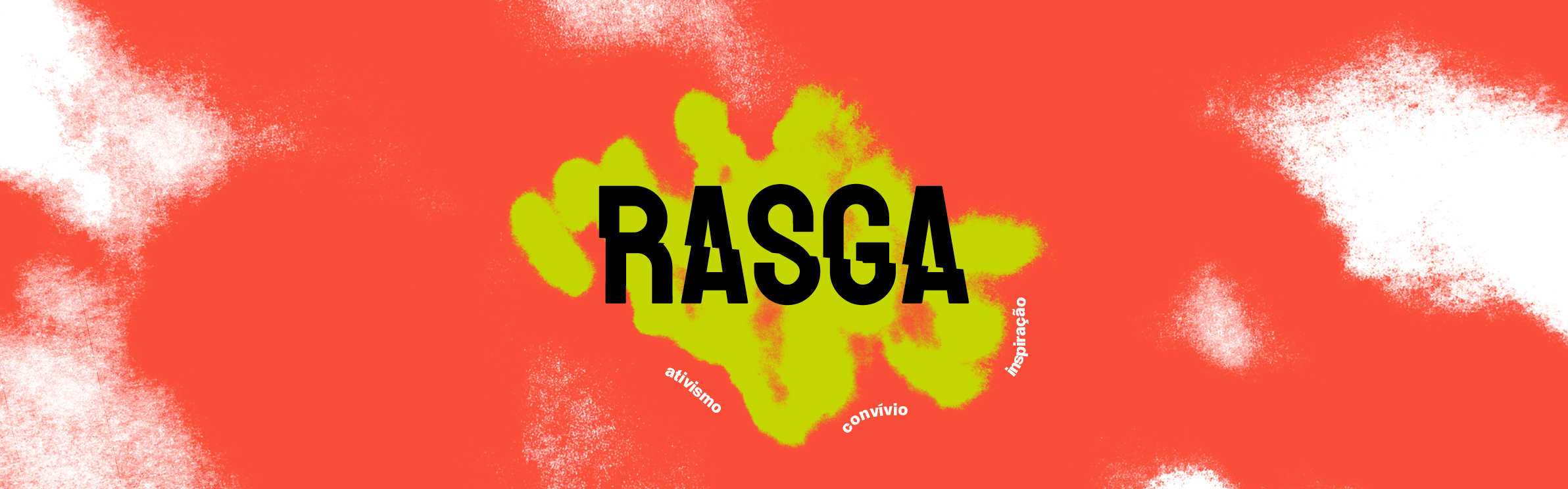 RASGA Ativismo. Convívio. Inspiração.