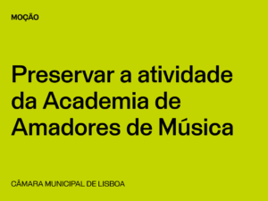 Lisboa: Por uma Solução Urgente que Preserve a Atividade da Academia de Amadores de Música em Lisboa