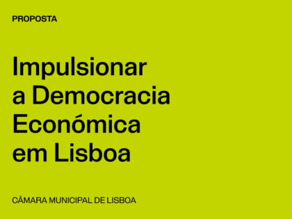 Lisboa: Impulsionar a Democracia Económica em Lisboa