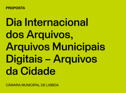 Lisboa: Dia Internacional dos Arquivos, Arquivos Municipais Digitais – Arquivos da Cidade