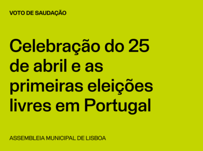 Lisboa: Celebração do 25 de abril e as primeiras eleições livres em Portugal