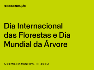 Lisboa: Dia Internacional das Florestas e Dia Mundial da Árvore