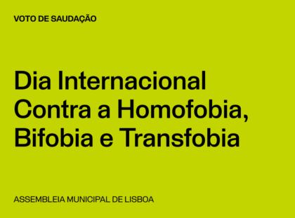 Lisboa: Dia Internacional Contra a Homofobia, Bifobia e Transfobia