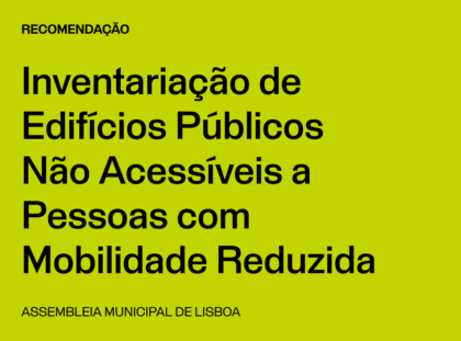 Lisboa: Inventariação de Edifícios Públicos Não Acessíveis a Pessoas com Mobilidade Reduzida