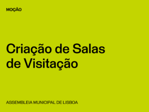 Lisboa: Criação de Salas de Visitação